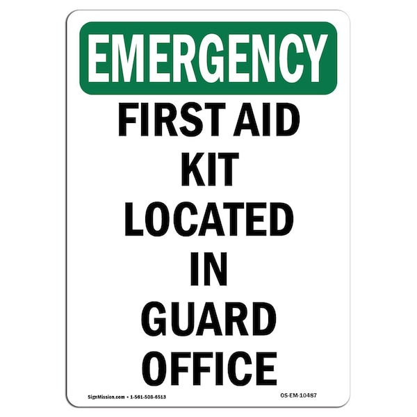Safety Sign, OSHA EMERGENCY, 24" Height, Aluminum, First Aid Kit Located In Guard Office, Portrait